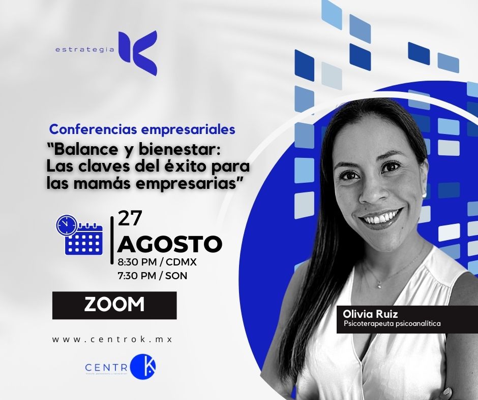 Dra. Olivia Ruiz - Balance y bienestar: Las claves del éxito para las mamás empresarias