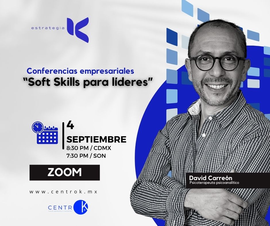 Dr. David Carreón Robledo - Soft Skills para lí­deres