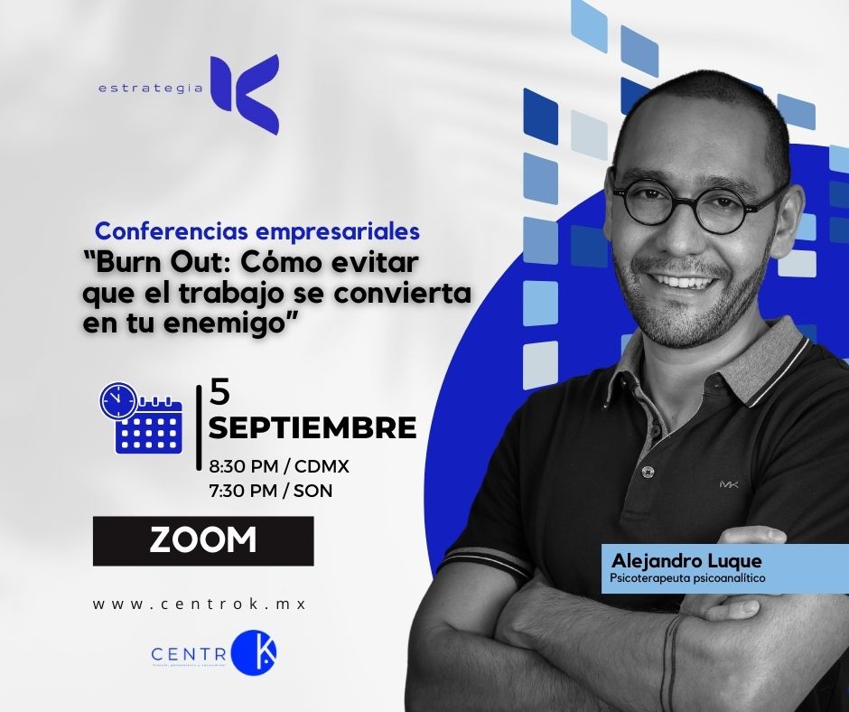 Dr. Alejandro Luque -  Burn Out: Cómo evitar que el trabajo se convierta en tu enemigo