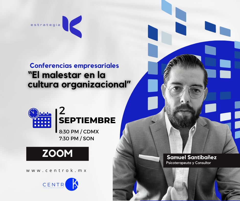 Dr. Samuel Santibañez - El malestar en la cultura organizacional